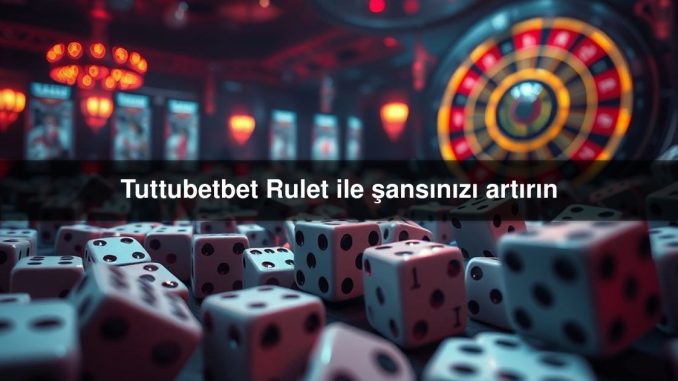 Tuttubetbet Rulet