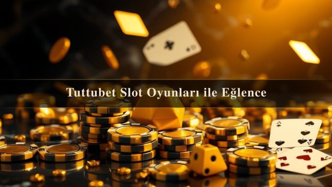Tuttubet Slot